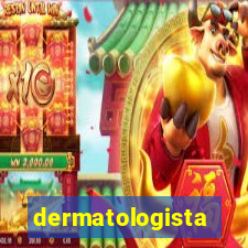 dermatologista quanto ganha